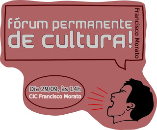 Domingo é dia de Fórum Permanente de Cultura!