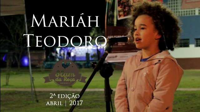 Mariáh Teodoro no Slam da Roça | abril 2017
