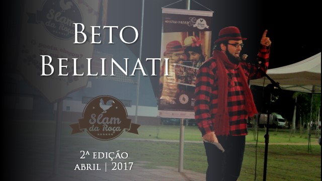 Beto Bellinati no Slam da Roça | abril 2017